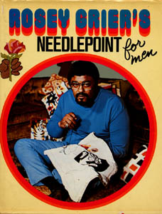 Rosey Grier Needlepoint for Men book