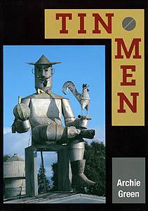 Tin Men, by Archie Green