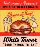 White Tower: What's more amazing to these people, the purity of beef or its grotesquely large size? White Tower: What's more amazing to these people, the purity of beef or its grotesquely large size?