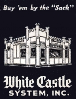 White Castle System (Buy 'em by the "Sack") White Castle System (Buy 'em by the "Sack")
