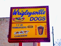 Wrigleysville Dogs, Clark near Racine. The plural Wrigley is a very Chicago malapropism