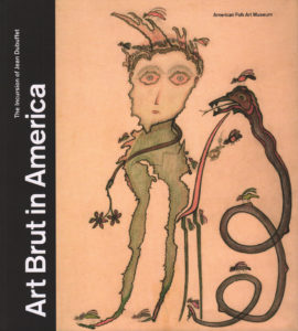 Art Brut in America: The Incursion of Jean Dubuffet